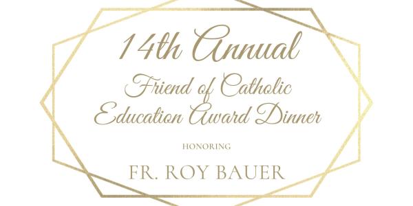 2023 Friends of Catholic Education Dinner